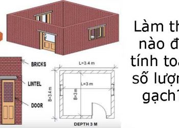 Làm thế nào để tính toán số lượng gạch xây tường cho công trình