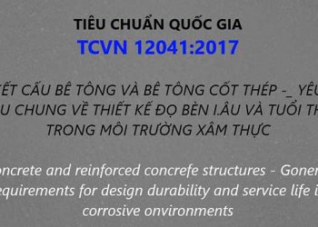 Tiêu chuẩn quốc gia 12041-2017 kết cấu bê tông và bê tông cốt thép