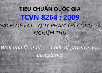 Tiêu chuẩn việt nam 8264-2009 gạch ốp lát thi công và nghiệm thu