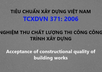 Tiêu chuẩn xây dựng 371-2006 nghiệm thu chất lượng thi công