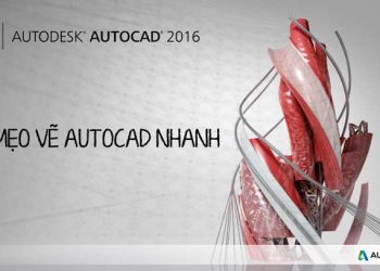 Mẹo vẽ autocad nhanh