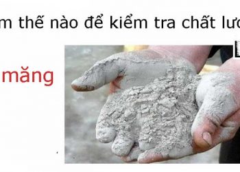 Làm thế nào để kiểm tra chất lượng của xi măng