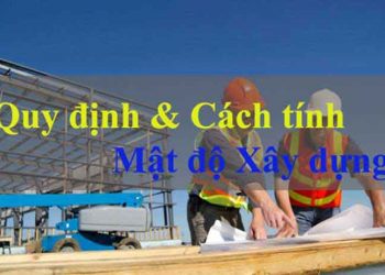 Khái niệm quy định và cách tính mật độ xây dựng