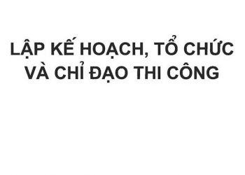 Ebook lập kế hoạch tổ chức và chỉ đạo thi công