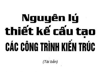 Giáo trình nguyên lý thiết kế cấu tạo các công trình kiến trúc