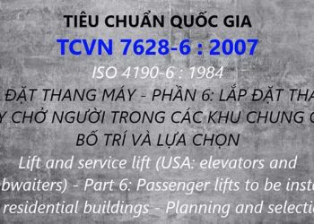 Tiêu chuẩn quốc gia 7628-6-2007 lắp đặt thang máy chở người