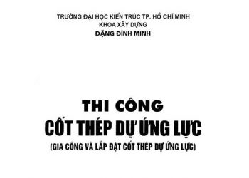 Ebook thi công cốt thép dự ứng lực gia công và lắp đặt cốt thép