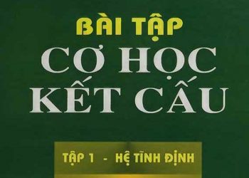 Bài tập cơ học kết cấu