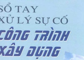 Ebook sổ tay xử lý sự cố công trình xây dựng tập 2