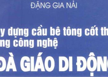 Ebook xây dựng cầu bê tông cốt thép bằng công nghệ đà giáo di động