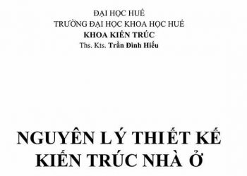 Giáo trình nguyên lý thiết kế kiến trúc nhà ở ths kts trần đình hiếu