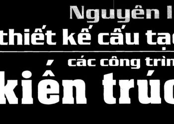 Nguyên lí thiết kế cấu tạo các công trình kiến trúc phan tấn hài