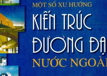 Ebook một số xu hướng kiến trúc đương đại nước ngoài