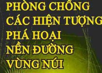 Ebook phòng chống các hiện tượng phá hoại nền đường vùng núi