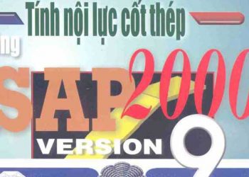 Ebook tính nội lực cốt thép bằng sap 2000 kết cấu bê tông cốt thép