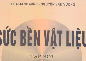 Giáo trình sức bền vật liệu tập 1 lê quang minh nguyễn văn vượng