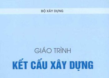 Giáo trình kết cấu xây dựng bộ xây dựng