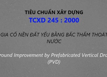 Tiêu chuẩn xây dựng 245-2000 gia cố nền đất yếu bằng bấc thấm