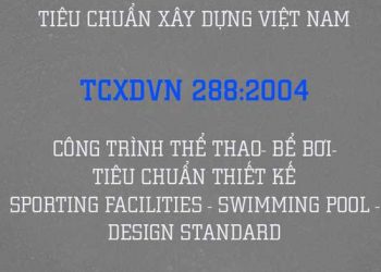 Tiêu chuẩn xây dựng 288-2004 công trình thể thao bể bơi