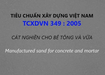 Tiêu chuẩn xây dựng 349-2005 cát nghiền cho bê tông và vữa