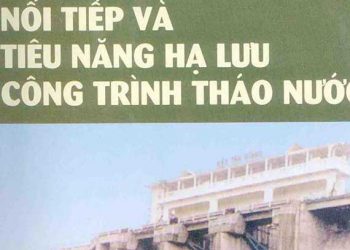 Ebook nối tiếp và tiêu năng hạ lưu công trình tháo nước