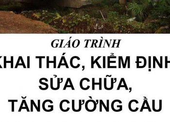 Giáo trình khai thác kiểm định sửa chữa và tăng cường cầu