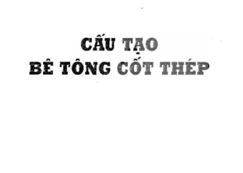 Cấu-tạo-bê-tông-cốt-thép-bộ-xây-dựng