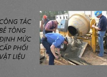 Công-tác-bê-tông-định-mức-cấp-phối-vật-liệu