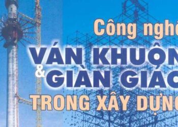 Ebook-công-nghệ-ván-khuôn-và-giàn-giáo-trong-xây-dựng