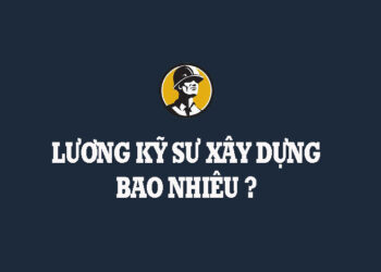 luong-ky-su-xay-dung
