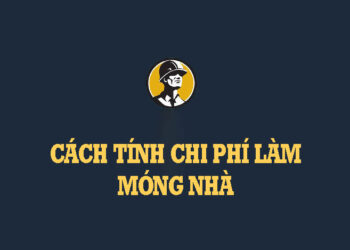 cach-tinh-chi-phi-lam-mong-nha