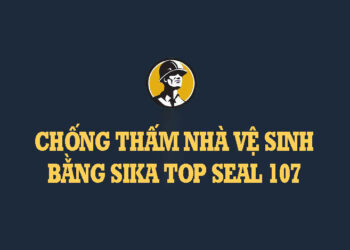 chong-tham-nha-ve-sinh-sika-top-seal-107